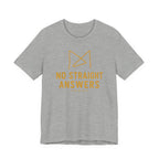 NO STRAIGHT ANSWERS T-SHIRT