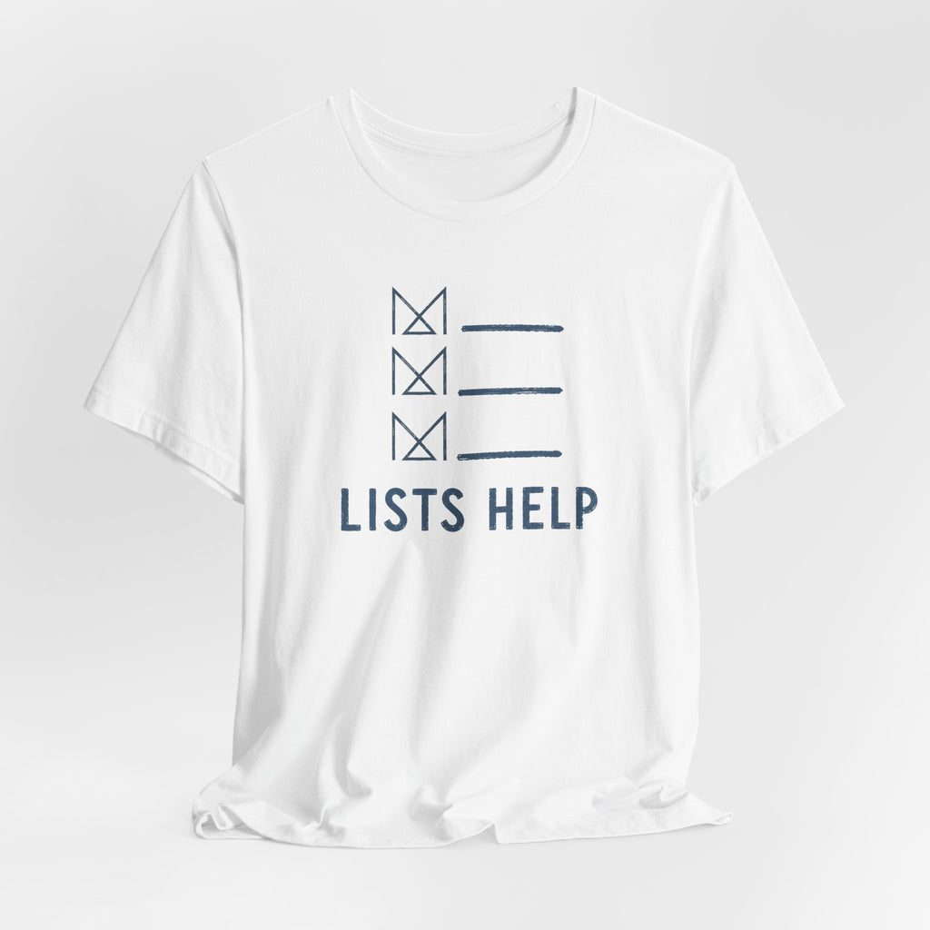 LISTS HELP T-SHIRT
