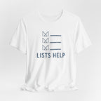 LISTS HELP T-SHIRT