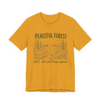 PEACEFUL FOREST UNTIL THE LOUD HUMAN APPEARED T-SHIRT