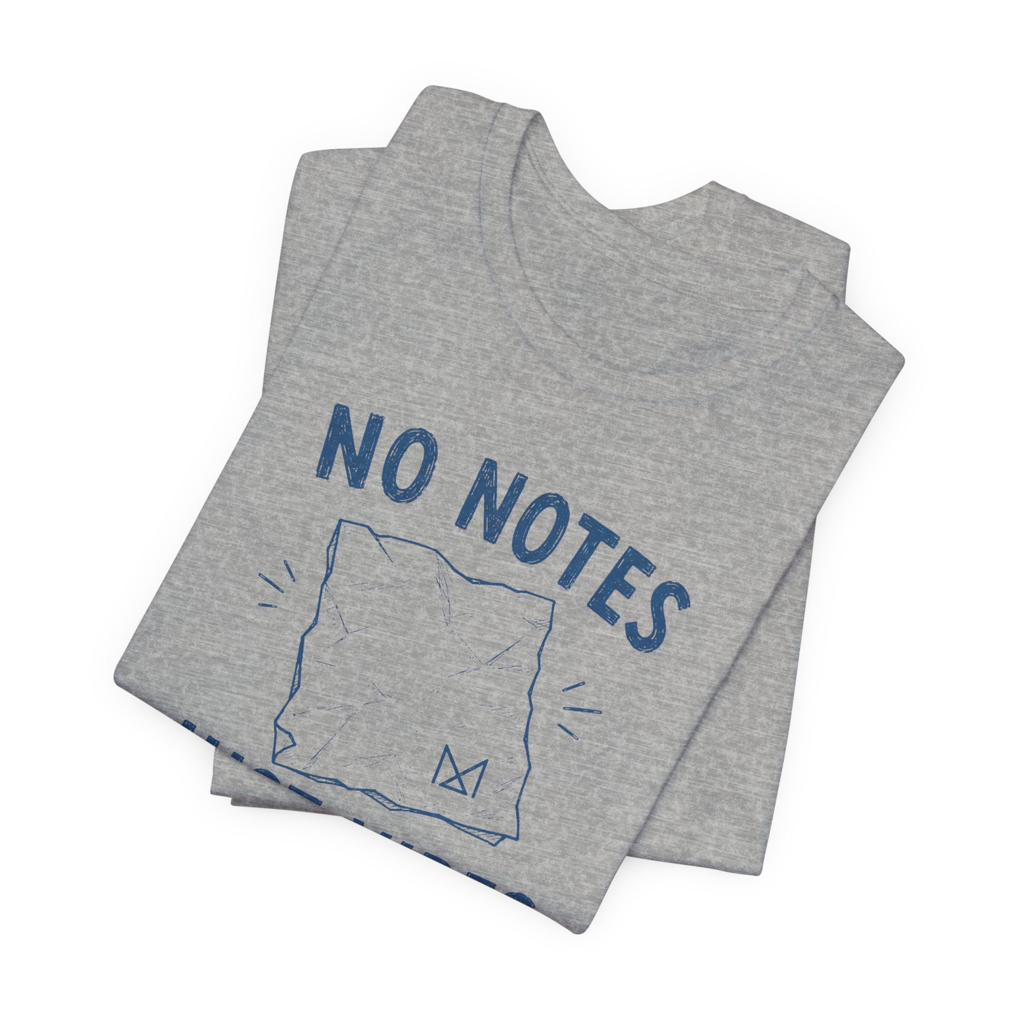 NO NOTES JUST VIBES T-SHIRT