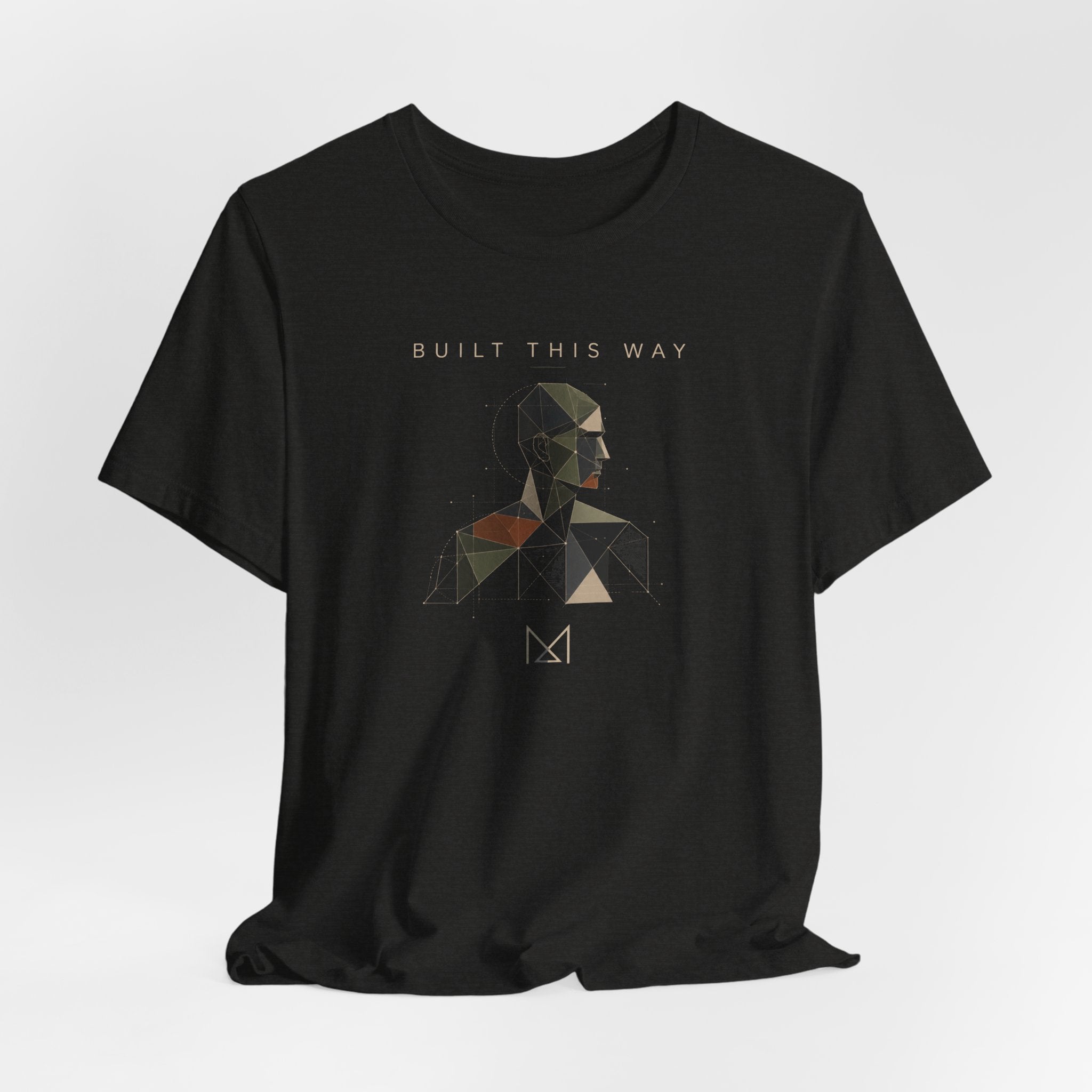 BUILT THIS WAY T-SHIRT
