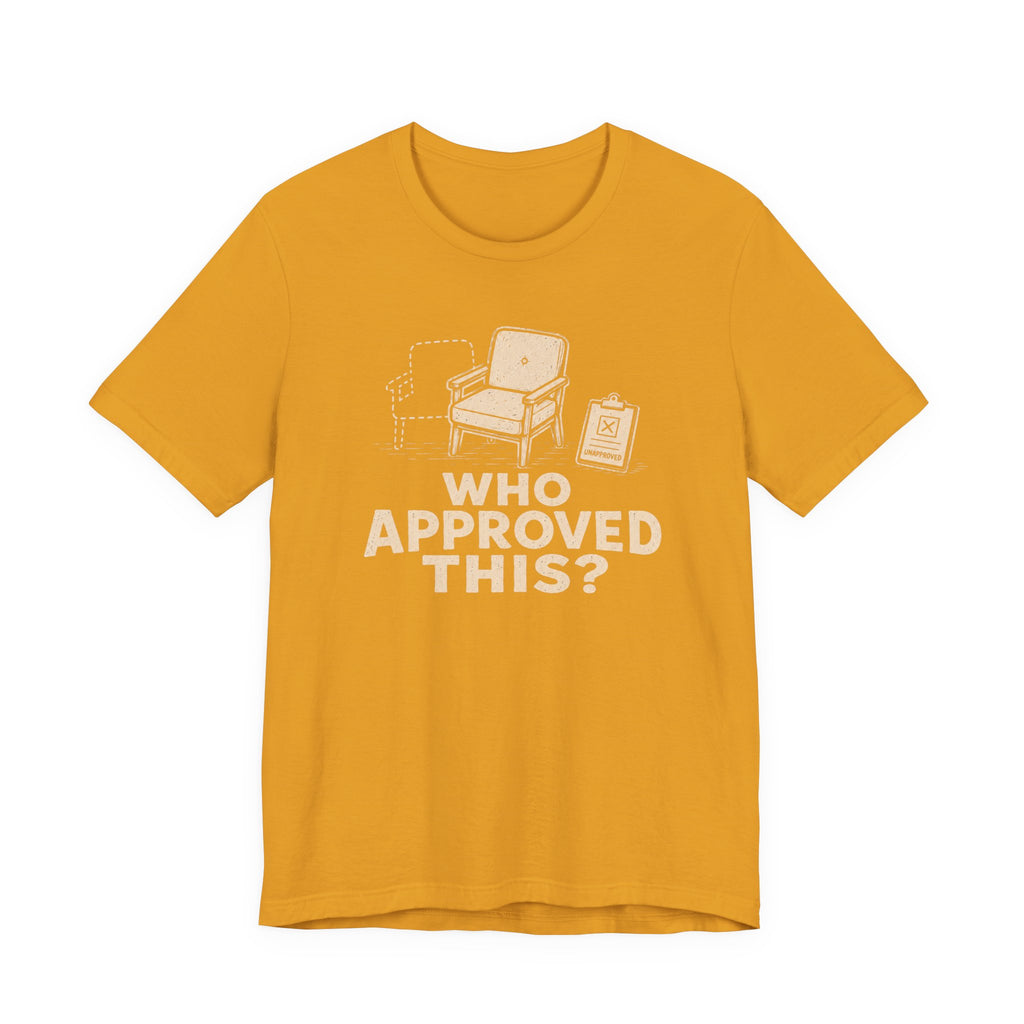 FURNITURE MOVED T-SHIRT