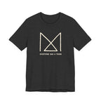 EVERYONE HAS A THING T-SHIRT