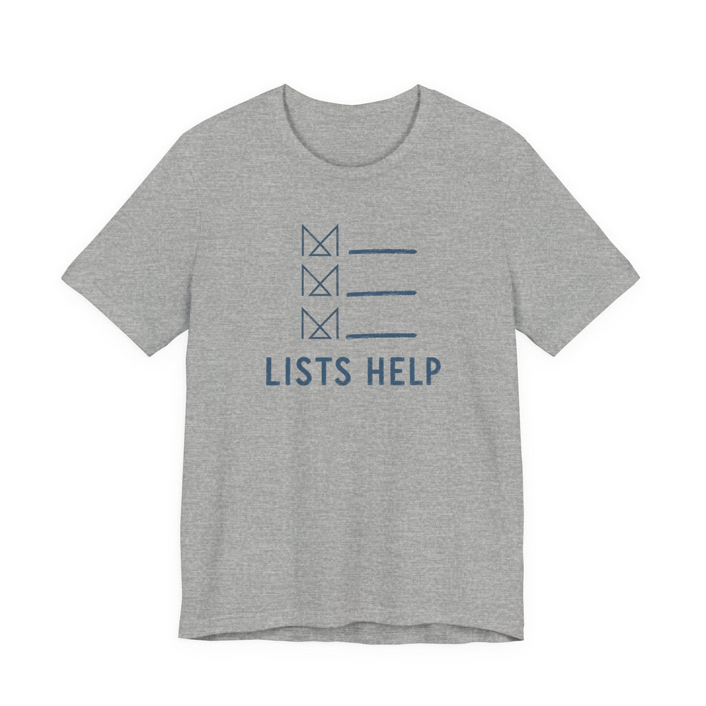 LISTS HELP T-SHIRT