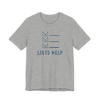 LISTS HELP T-SHIRT