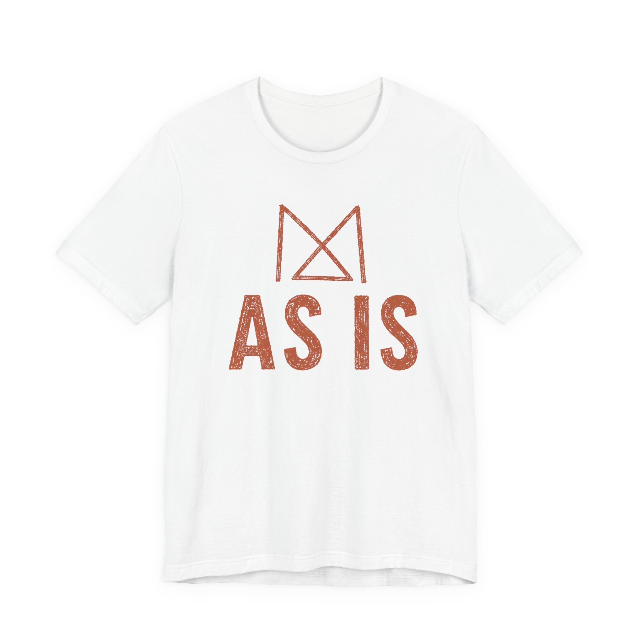 AS IS T-SHIRT