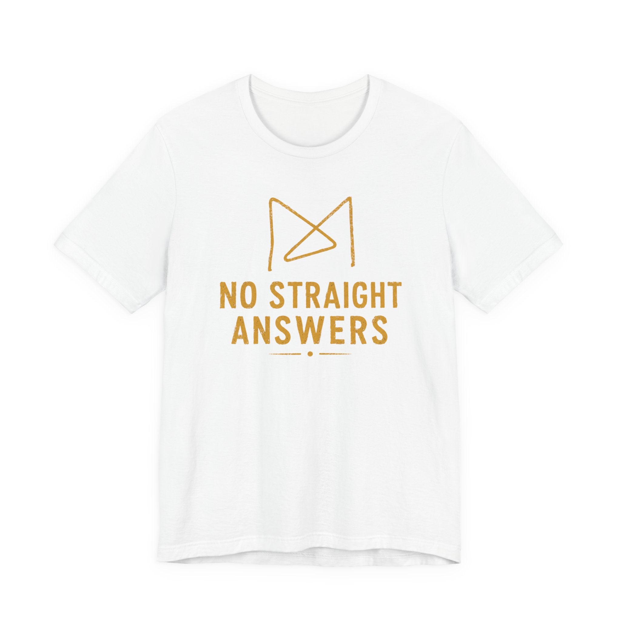 NO STRAIGHT ANSWERS T-SHIRT