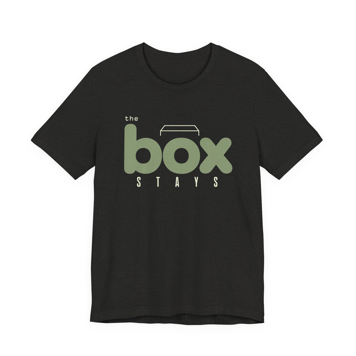 THE BOX STAYS T-SHIRT