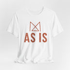 AS IS T-SHIRT