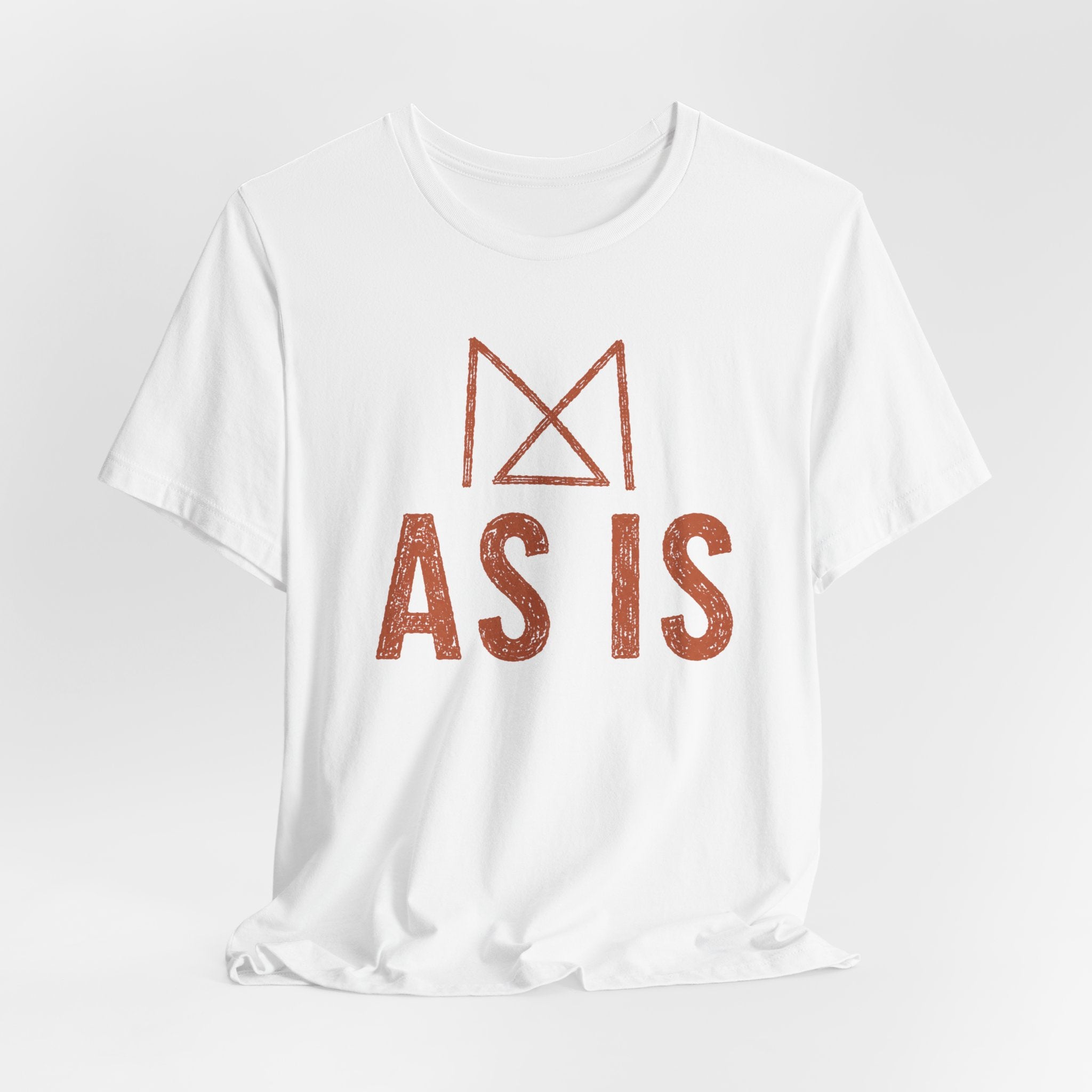 AS IS T-SHIRT