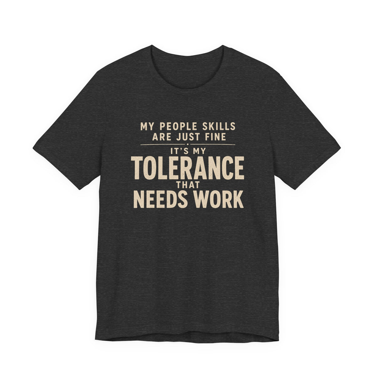 MY PEOPLE SKILLS T-SHIRT