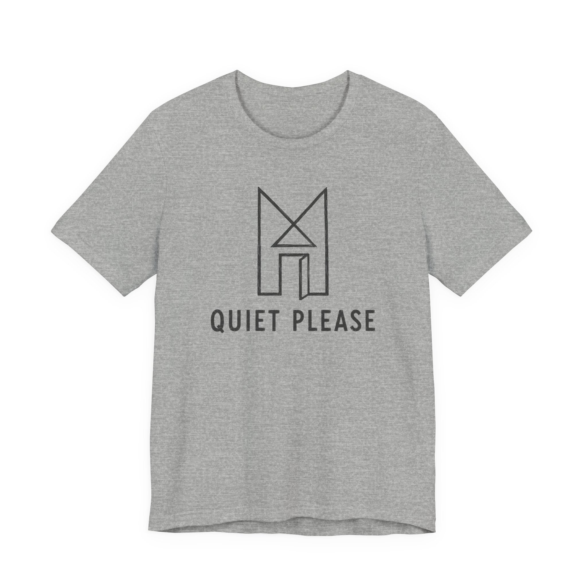QUIET PLEASE T-SHIRT