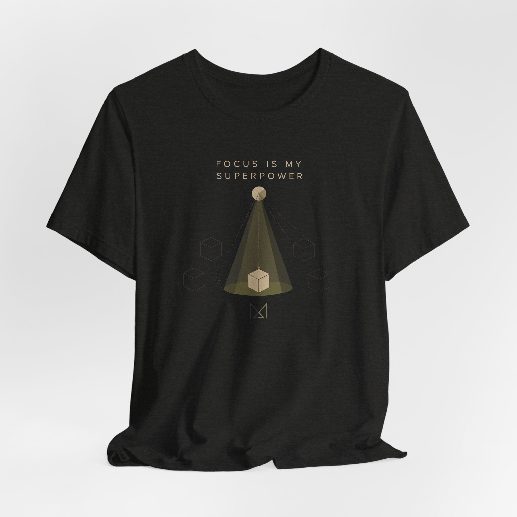 FOCUS IS MY SUPERPOWER T-SHIRT