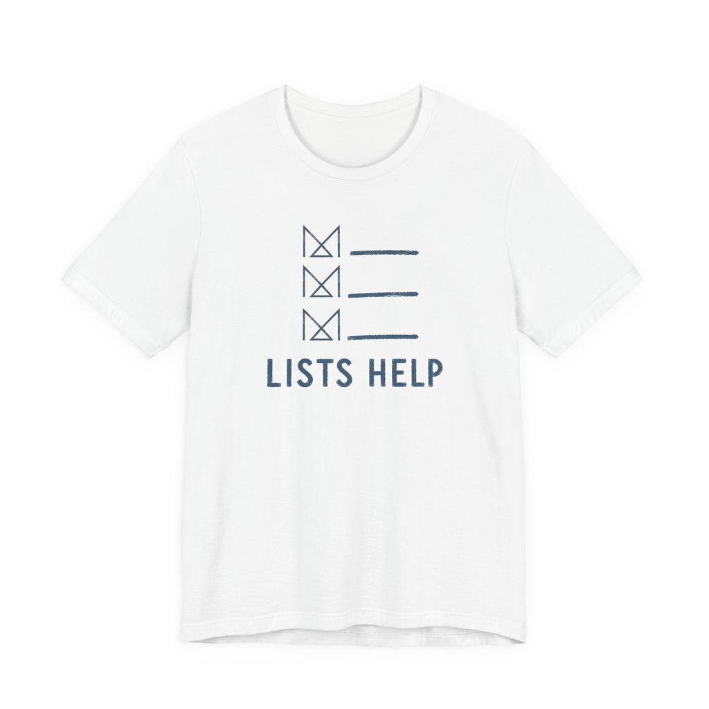 LISTS HELP T-SHIRT