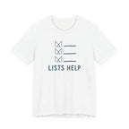 LISTS HELP T-SHIRT