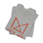 IT_S MY THING T-SHIRT