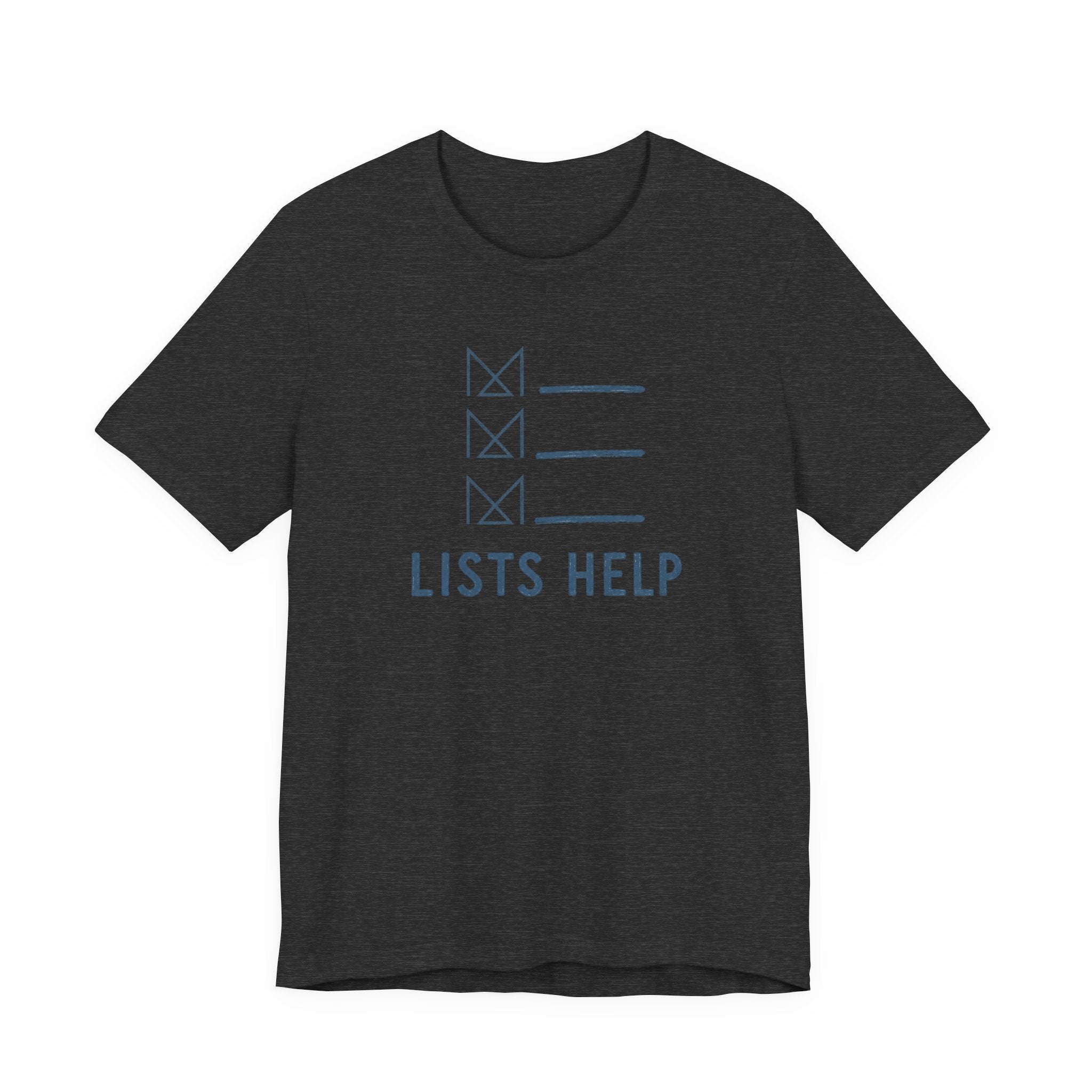 LISTS HELP T-SHIRT