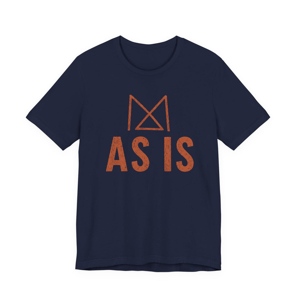 AS IS T-SHIRT