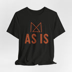 AS IS T-SHIRT