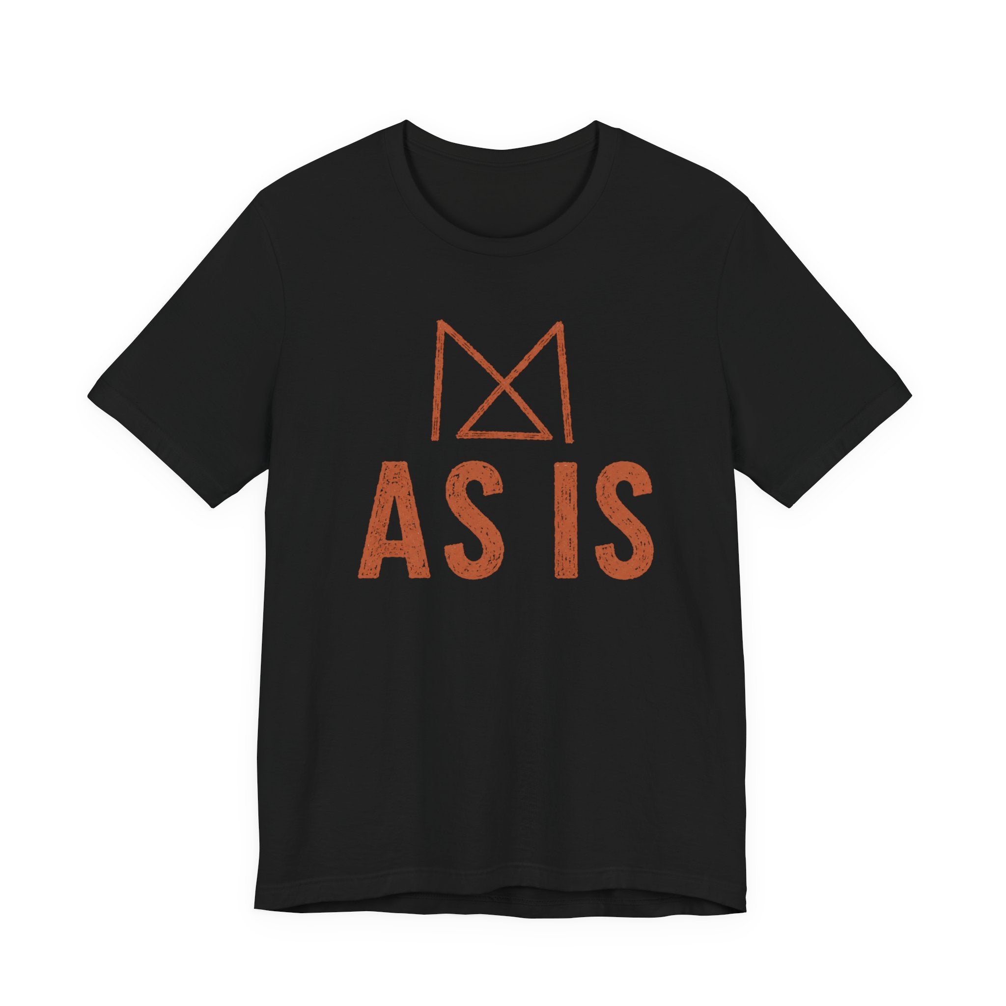 AS IS T-SHIRT