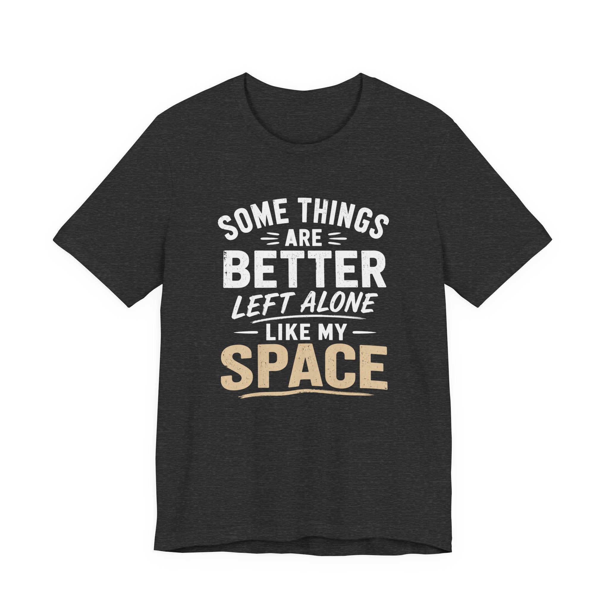 LEFT MY SPACE ALONE T-SHIRT