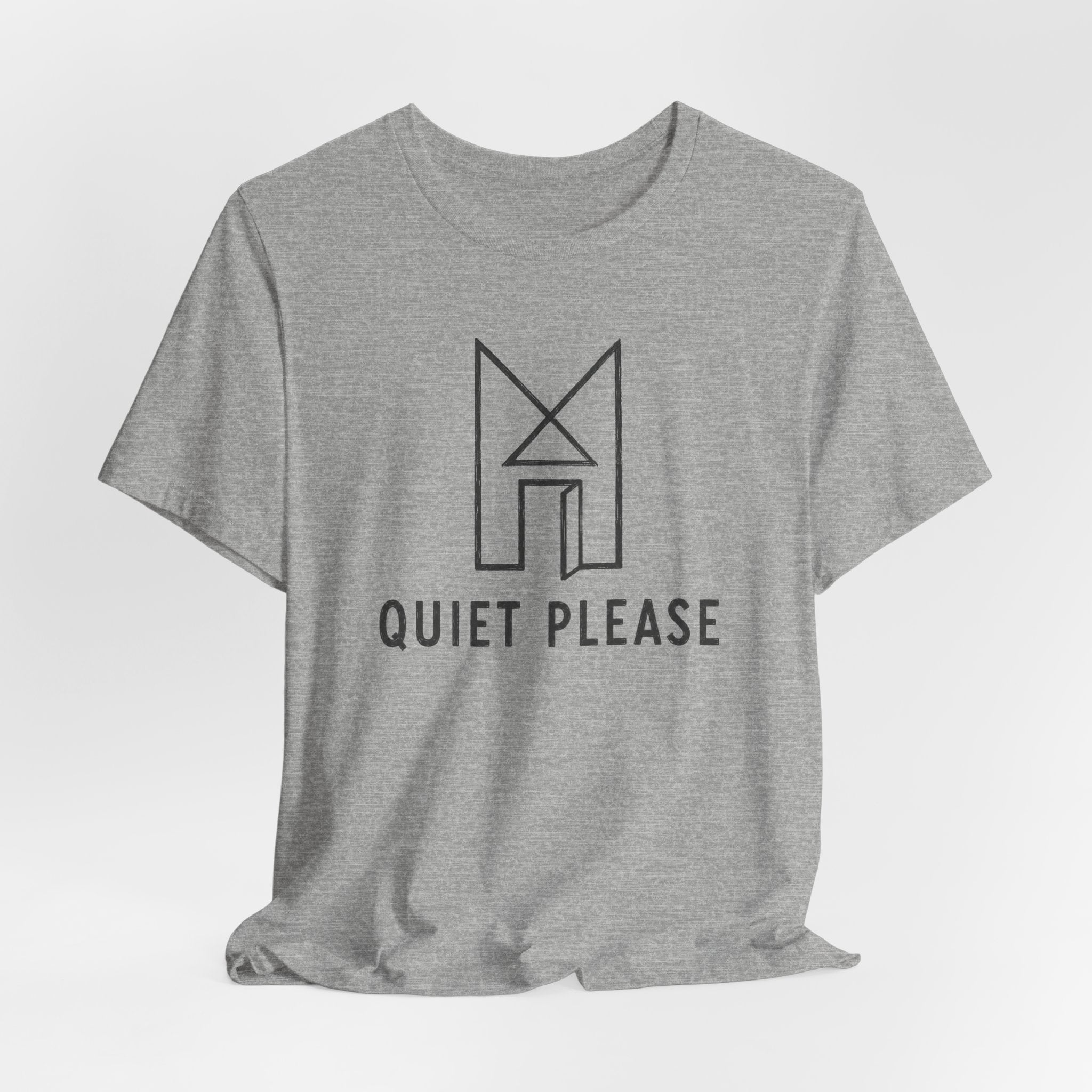 QUIET PLEASE T-SHIRT
