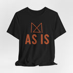AS IS T-SHIRT