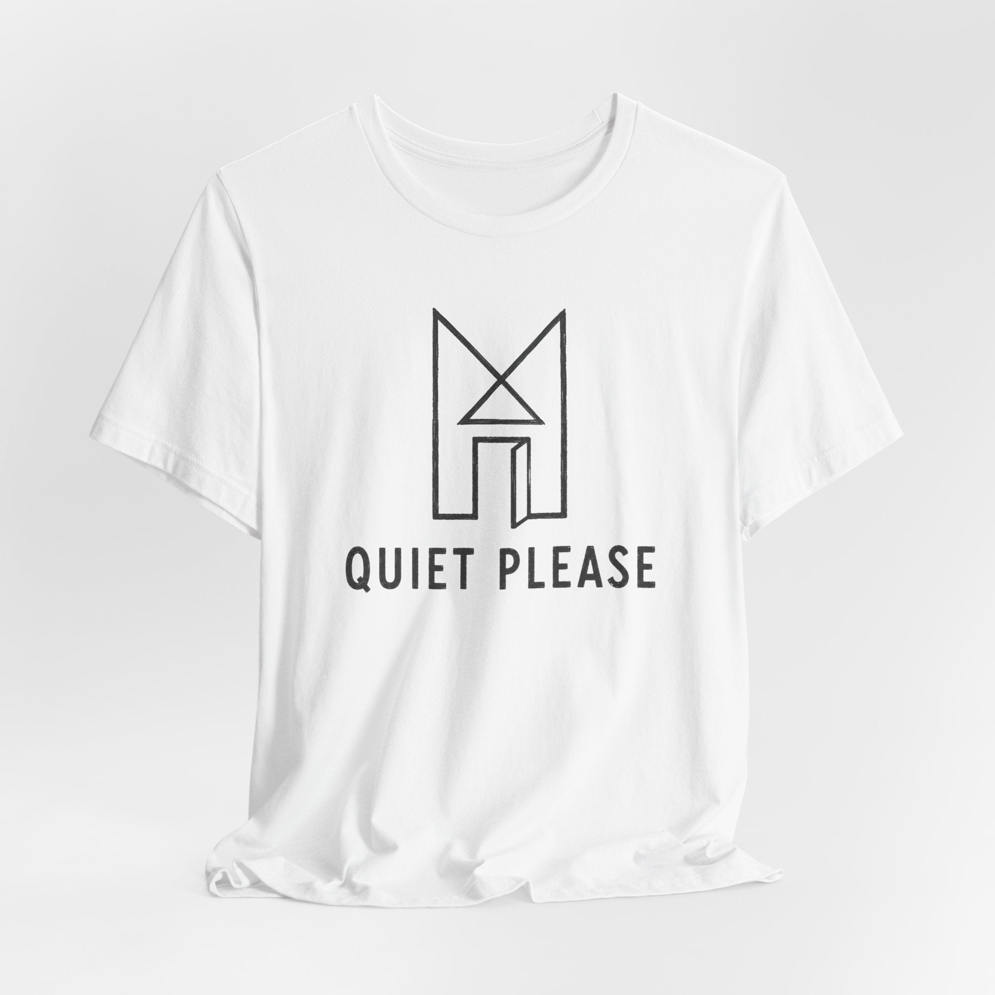 QUIET PLEASE T-SHIRT