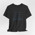 LISTS HELP T-SHIRT