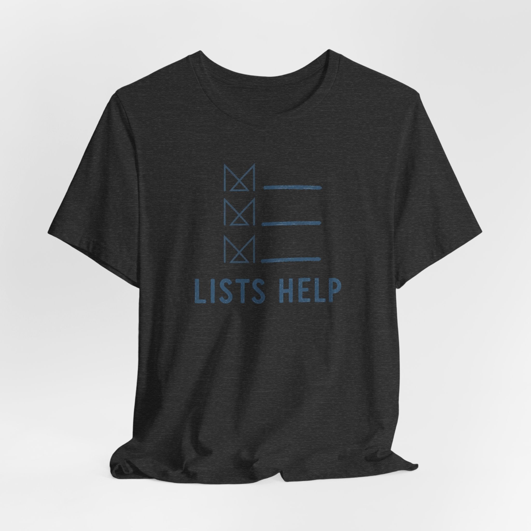 LISTS HELP T-SHIRT