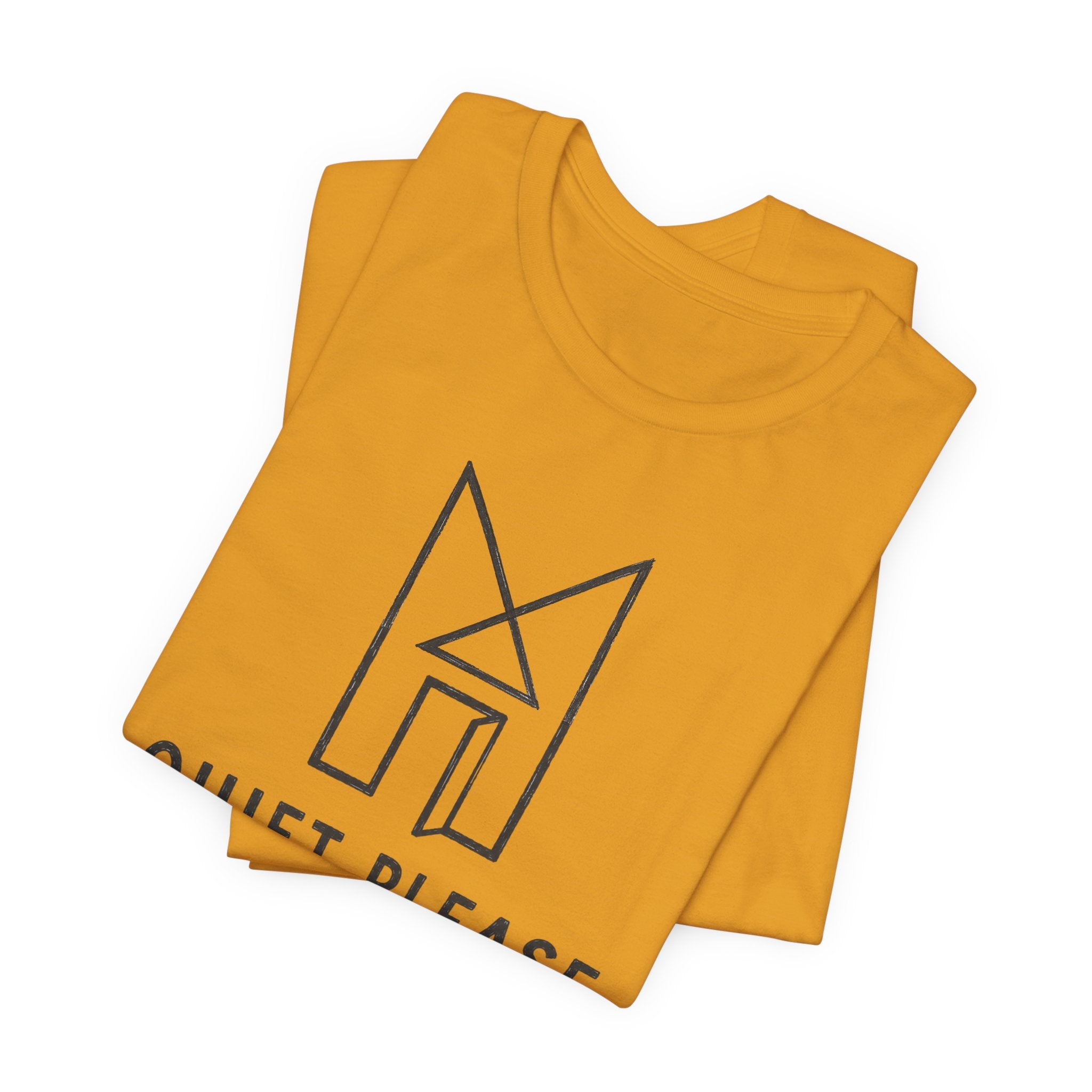 QUIET PLEASE T-SHIRT