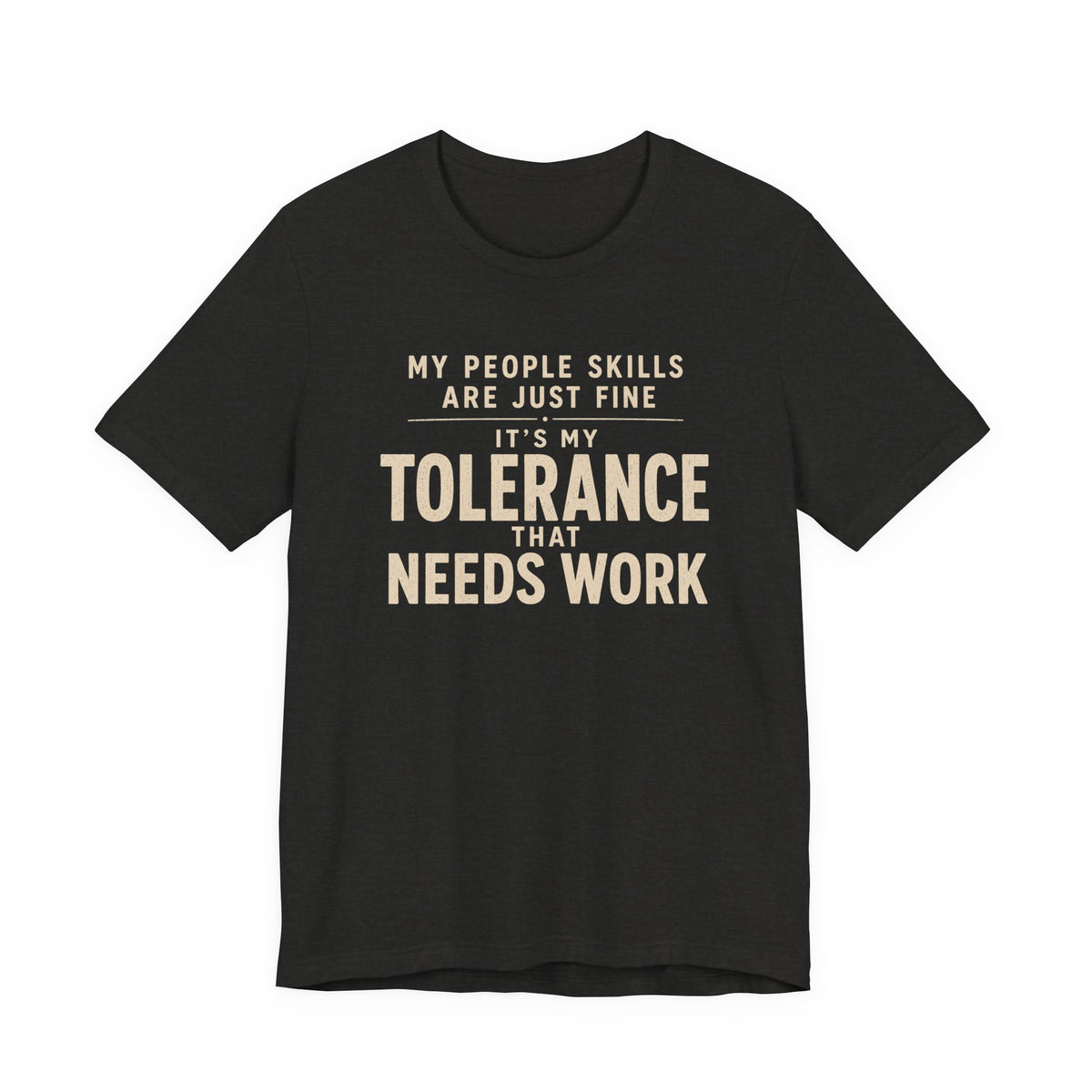 MY PEOPLE SKILLS T-SHIRT