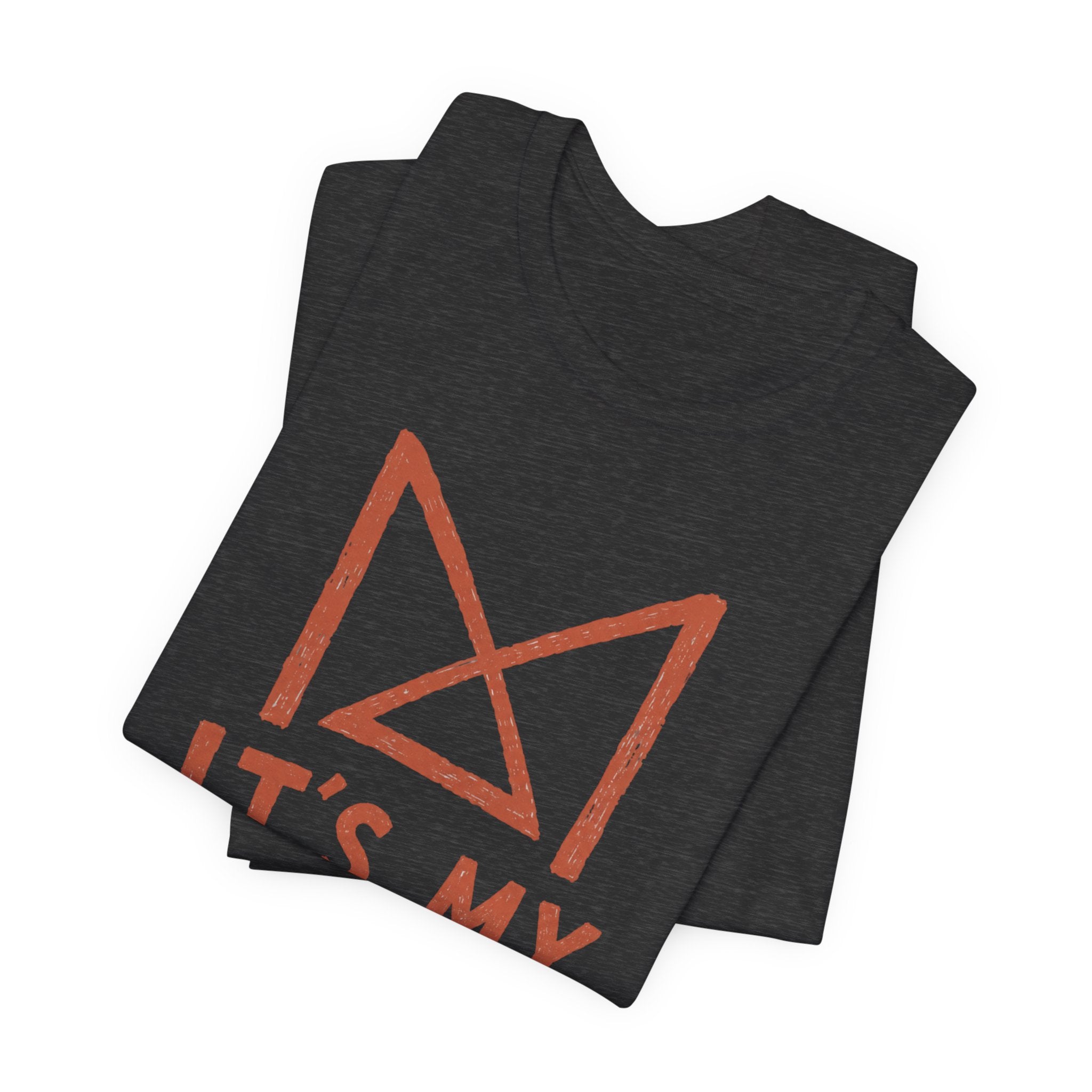 IT_S MY THING T-SHIRT