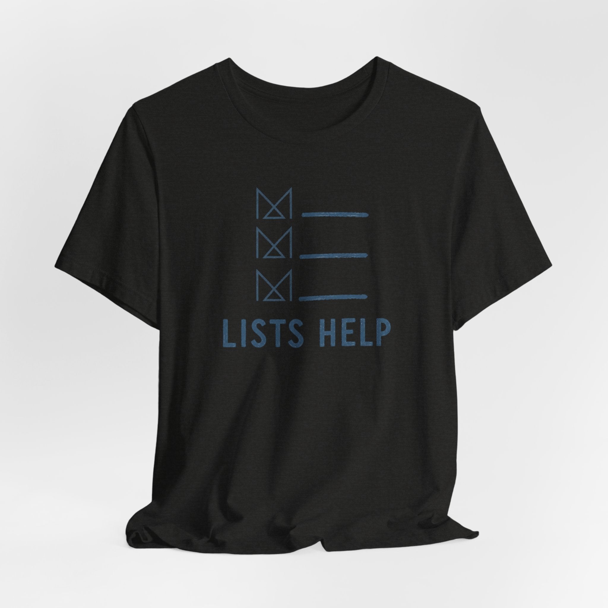 LISTS HELP T-SHIRT