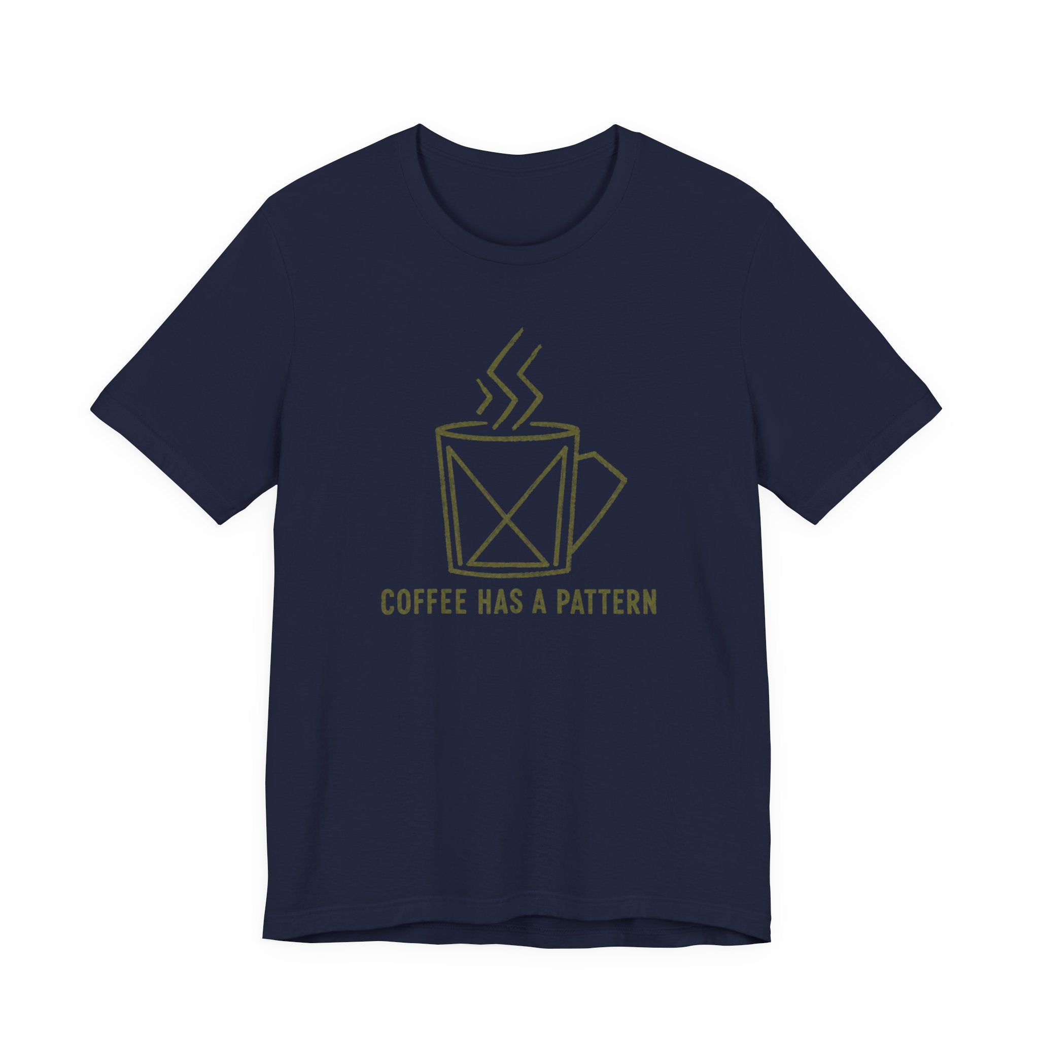 COFFEE HAS A PATTERN T-SHIRT