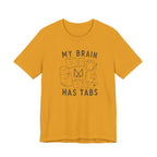 MY BRAIN HAS TABS T-SHIRT