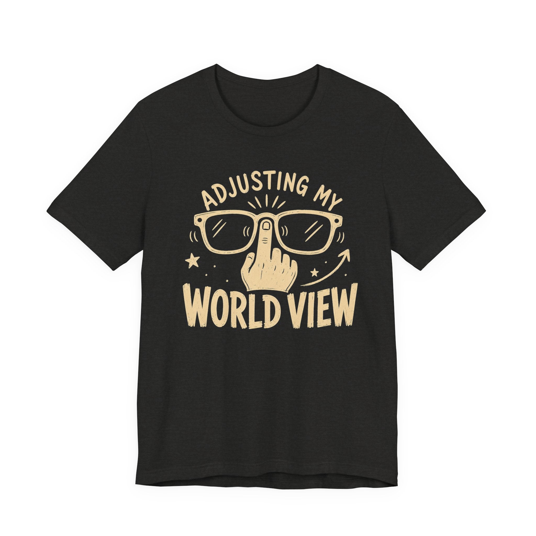 ADJUSTING MY WORLD VIEW T-SHIRT