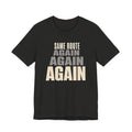 SAME ROUTE T-SHIRT