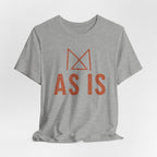AS IS T-SHIRT