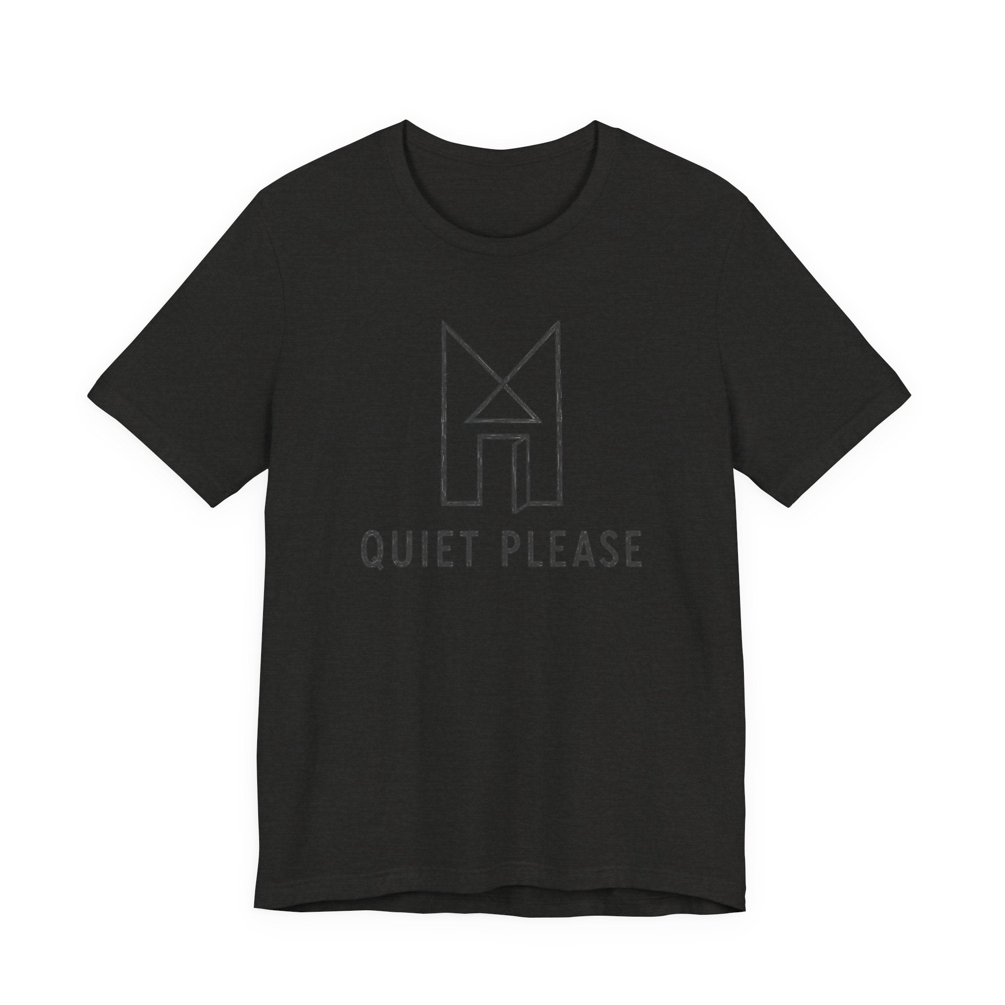 QUIET PLEASE T-SHIRT