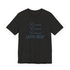 LISTS HELP T-SHIRT