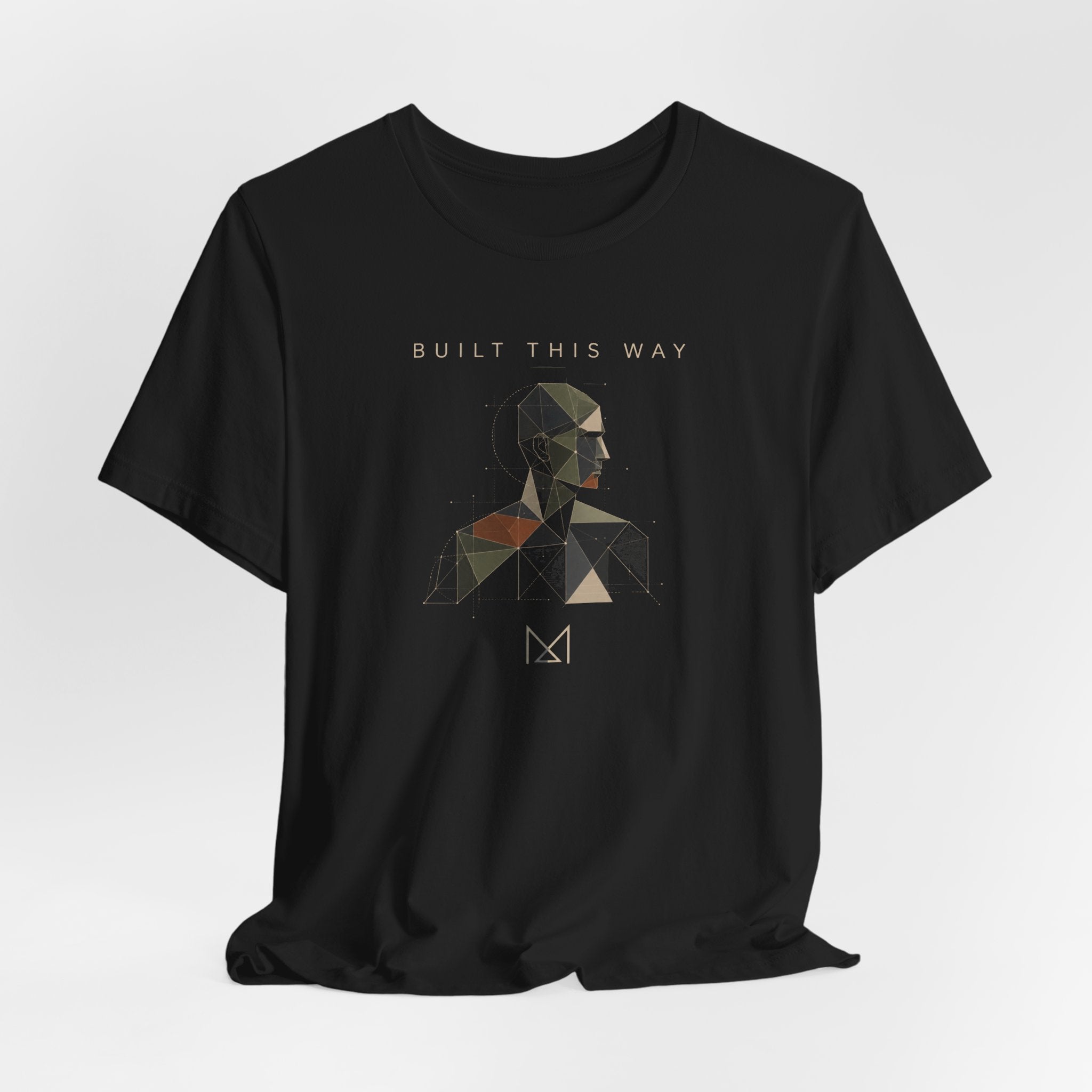 BUILT THIS WAY T-SHIRT