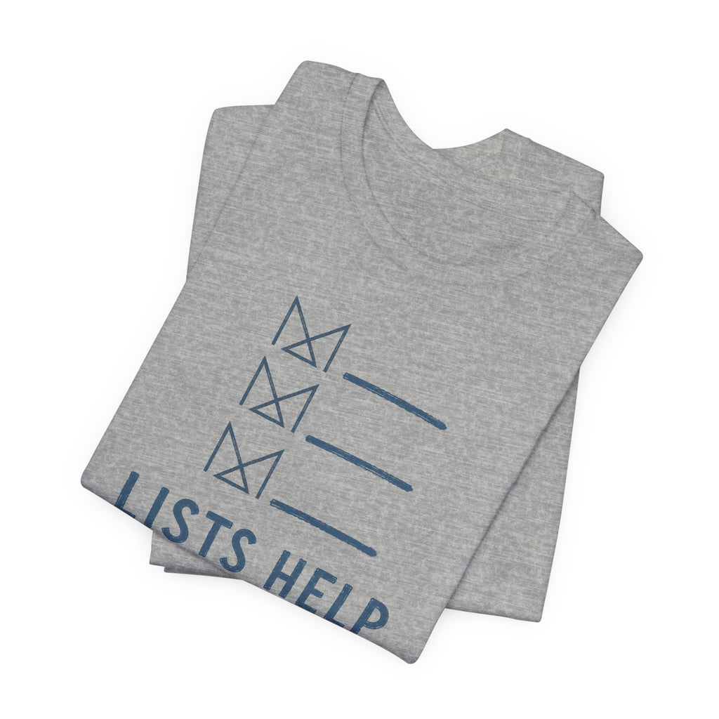 LISTS HELP T-SHIRT