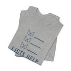 LISTS HELP T-SHIRT