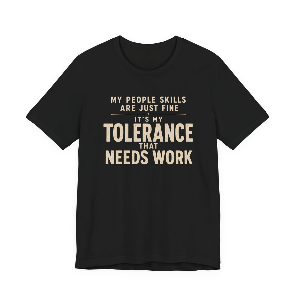 MY PEOPLE SKILLS T-SHIRT