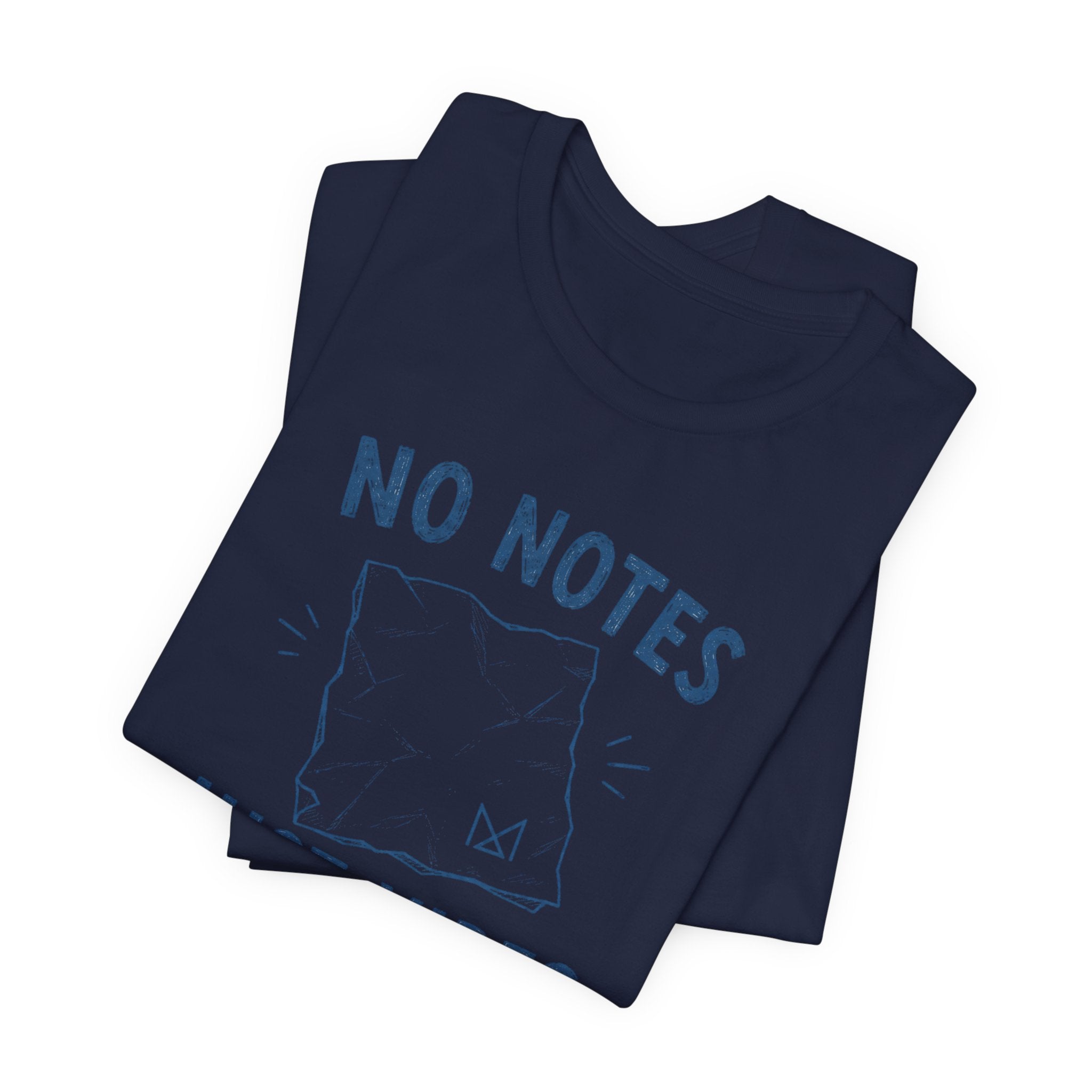 NO NOTES JUST VIBES T-SHIRT