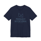 PROBABLY INTENTIONAL T-SHIRT