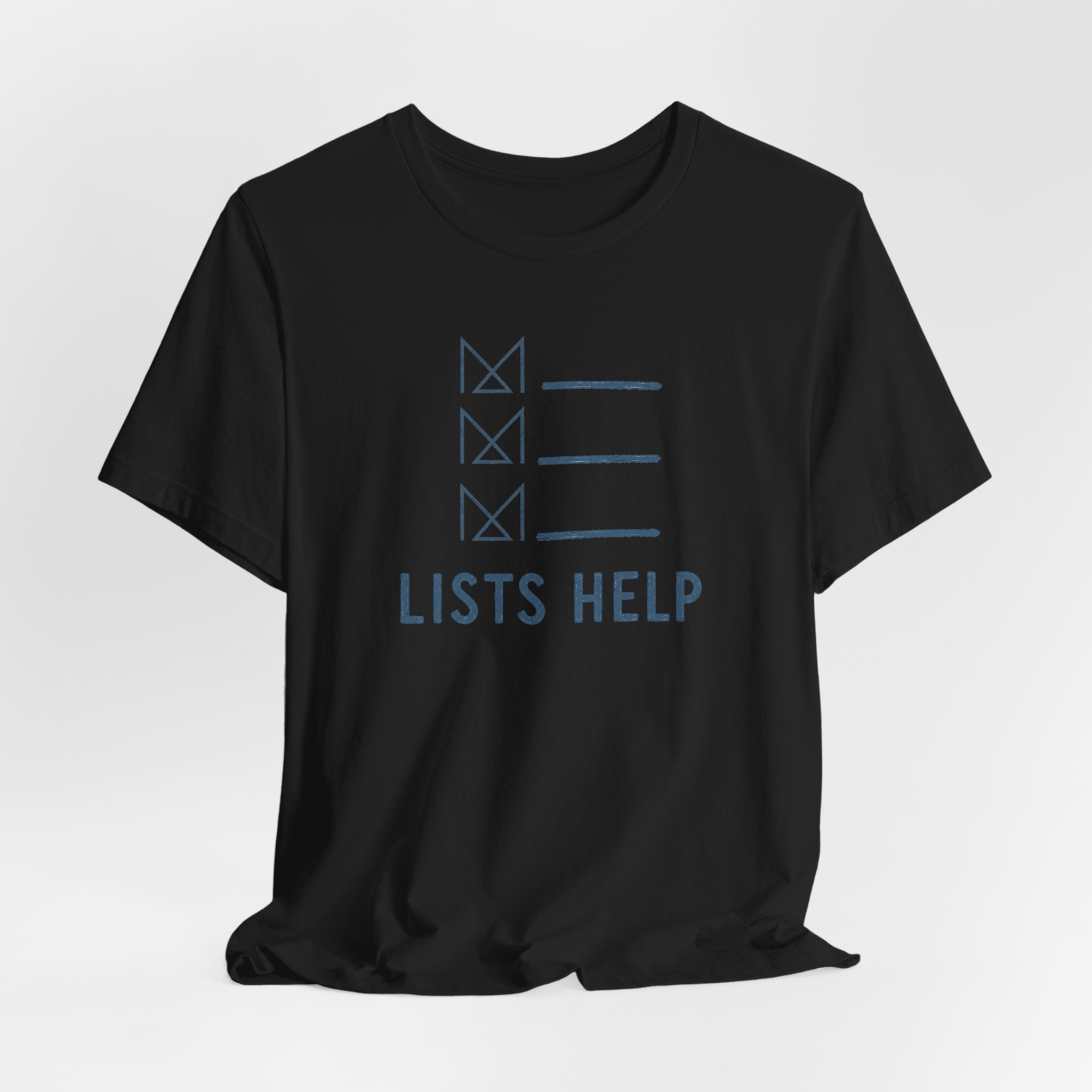 LISTS HELP T-SHIRT