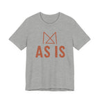 AS IS T-SHIRT